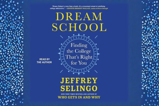 Dream School: Finding the College That's Right for You